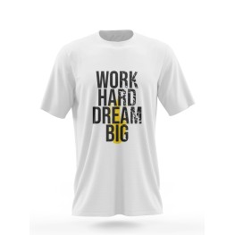 Work hard dream big