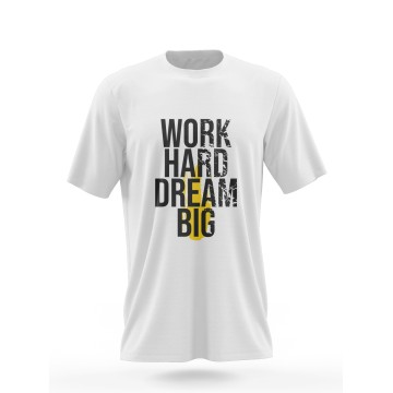 Work hard dream big
