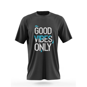 Good vibes only