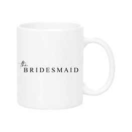 The Bridesmaid Mug