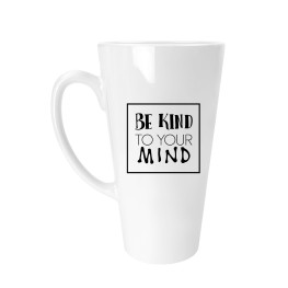 Be Kind to Your Mind Latte Mug