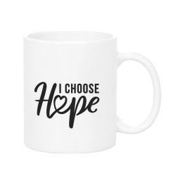 I chose Hope Mug