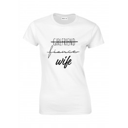 Girlfriend Fiance Wife T-Shirt