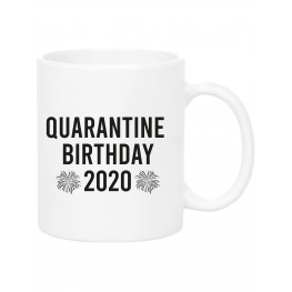 Quarantine Birthday Mug