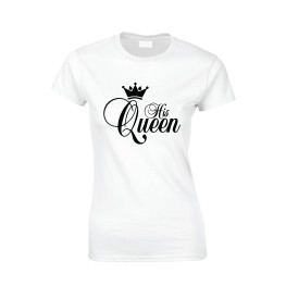 His Queen T-Shirt